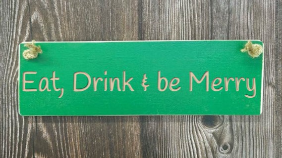 Eat, Drink And Be Merry – 30cm Rustic Wooden Sign