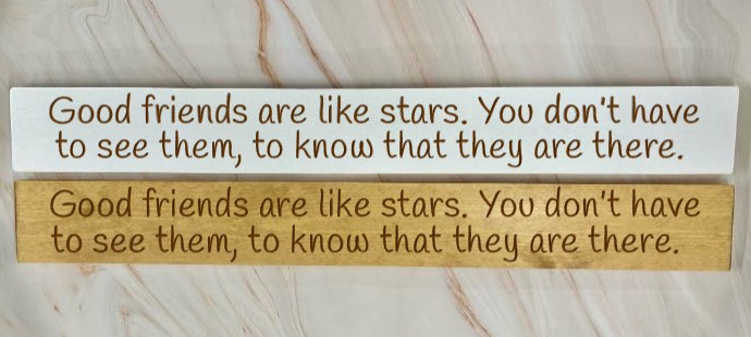 Good Friends Are Like Stars You Don’t Have To See Them To Know They Are There – 80cm Rustic Wooden Sign