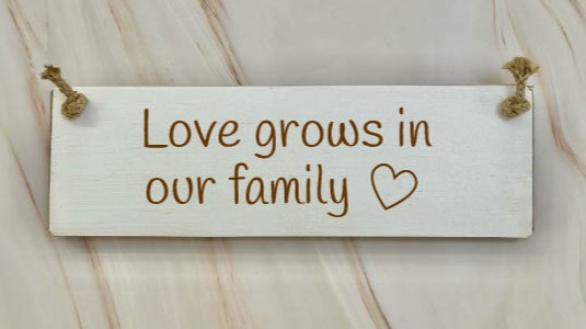 Love Grows In Our Family  – 30cm Rustic Wooden Sign
