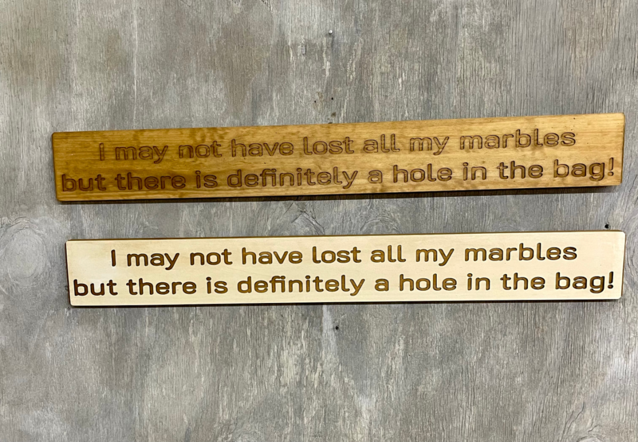 I May Not Have Lost All My Marbles But There Is Definitely A Hole In